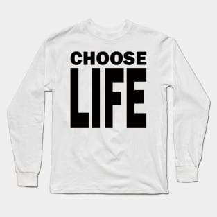 Choose Life - Retro 80's Long Sleeve T-Shirt